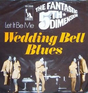 The 5th Dimension Wedding Bell Blues